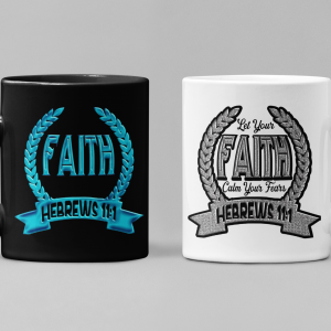 Let Faith Calm Fears -Mug